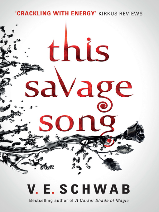Title details for This Savage Song by V.E.  Schwab - Available